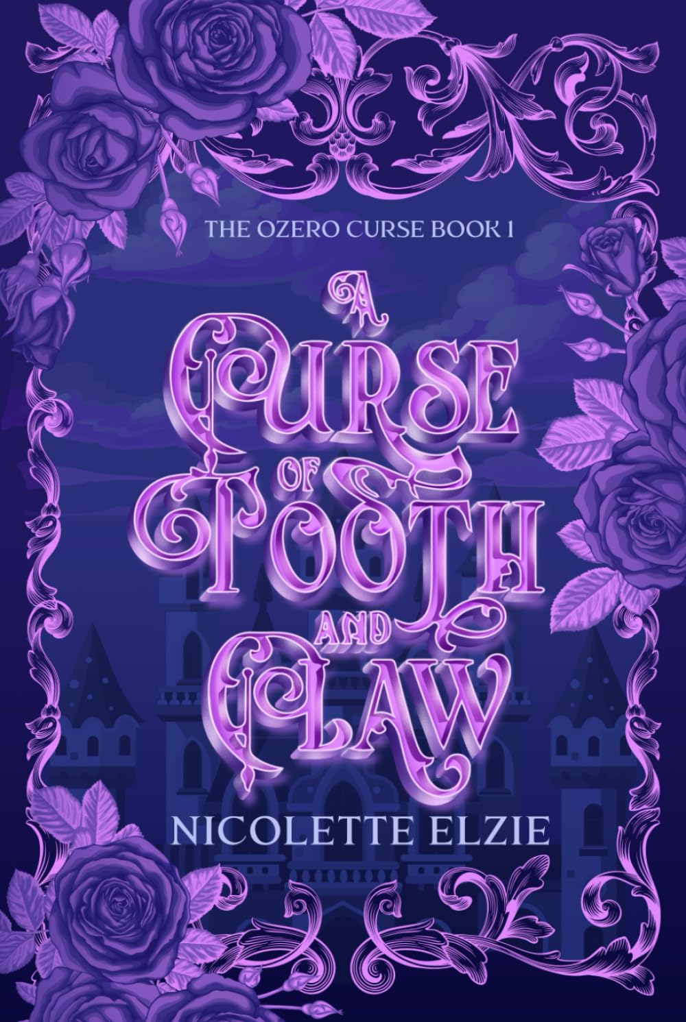 A Curse of Tooth and Claw: A Fairy Tale Fantasy Romance (The Ozero Curse)
