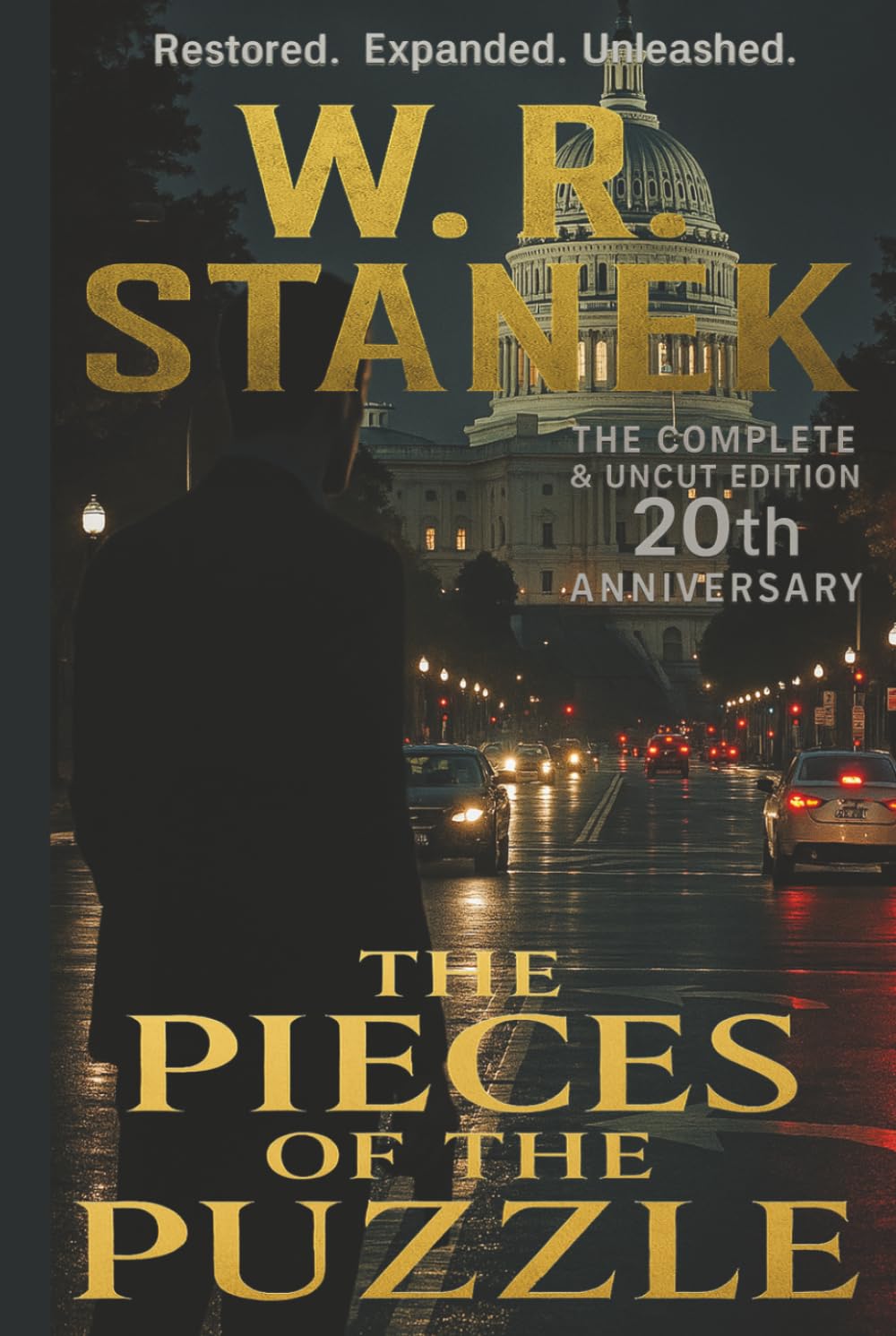 THE PIECES OF THE PUZZLE 20th Anniversary Complete & Uncut Edition: The Conspiracy That Started It All (Rogue Operative: A Scott Evers Thriller)