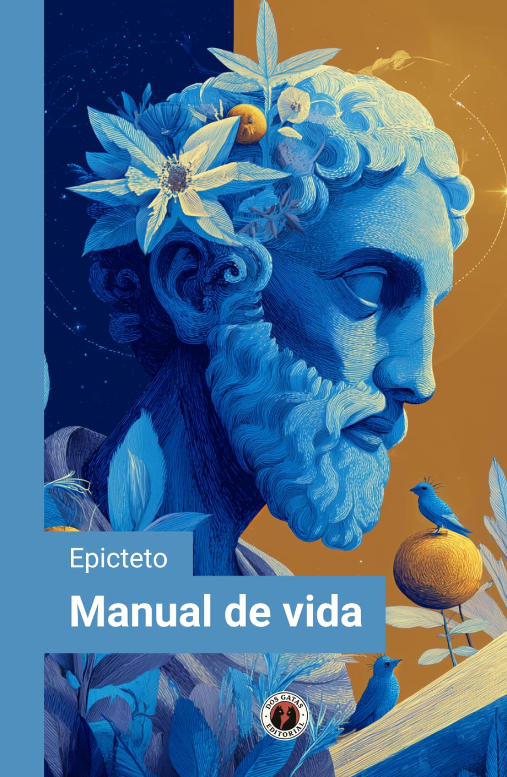 Manual de vida (Edición con prólogo): Incluye Epílogo - La vigencia del pensamiento estoico en el mundo contemporáneo