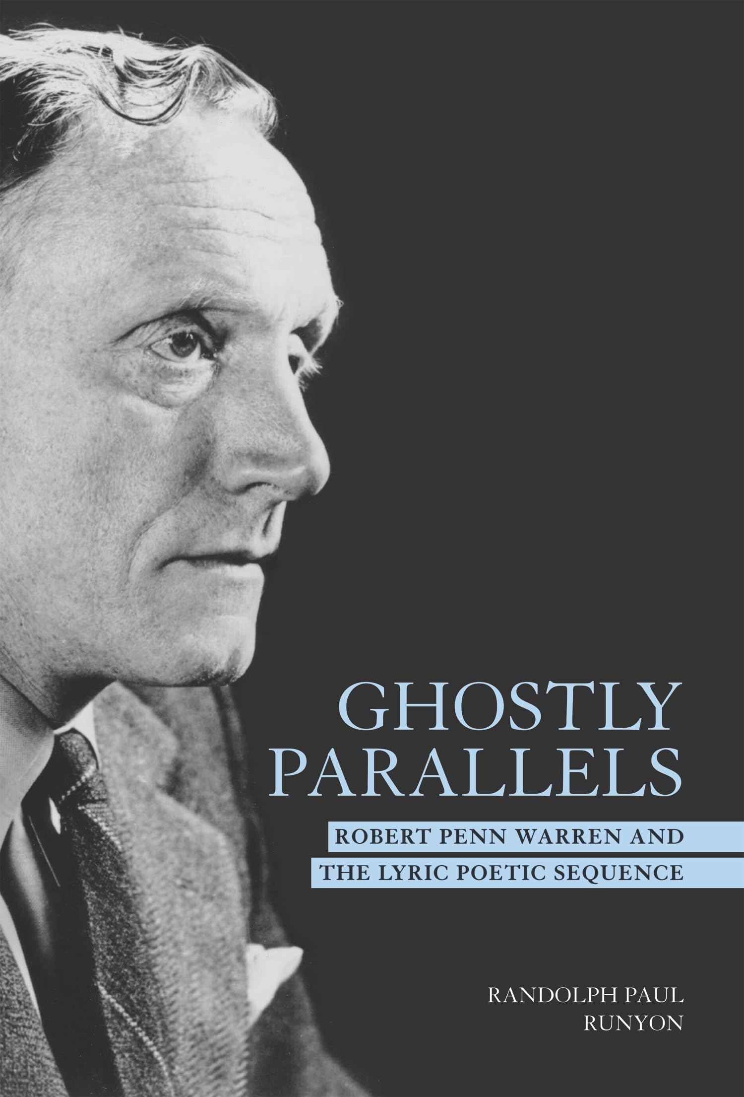 Ghostly Parallels: Robert Penn Warren and the Lyric Poetic Sequence