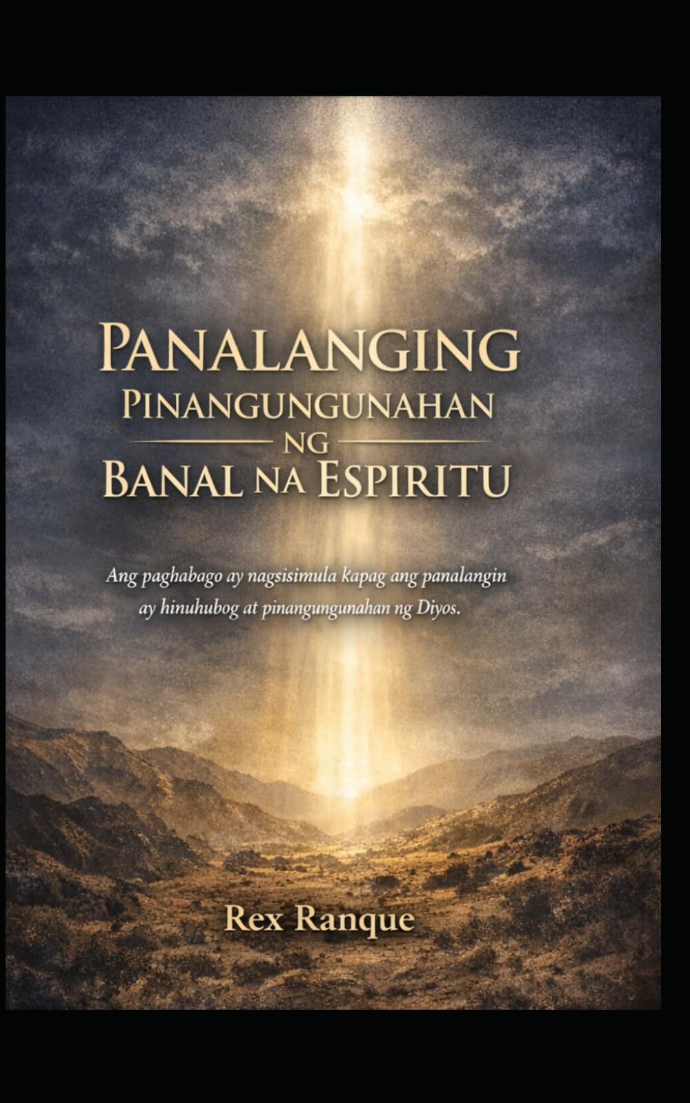 Panalanging Pinangungunahan ng Banal na Espiritu: Ang pagbabago ay nagsisimula kapag ang panalangin ay hinuhubog at pinangungunahan ng Diyos.