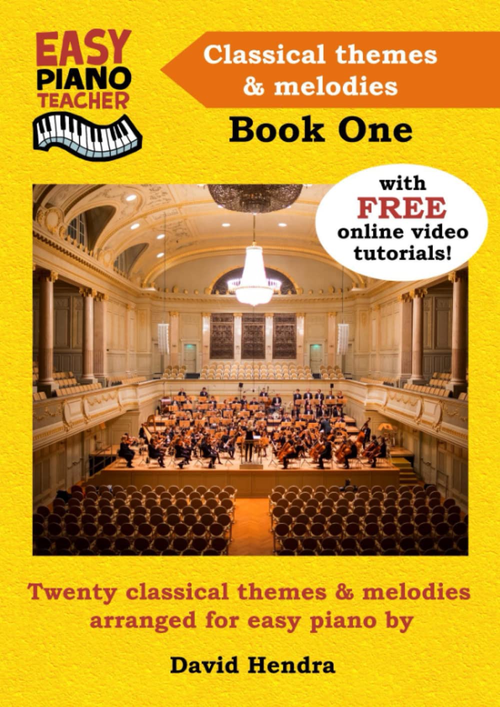 Easy Piano Teacher Classical Themes & Melodies - Book One: Twenty classical themes & melodies arranged for easy piano (Easy Piano Series)