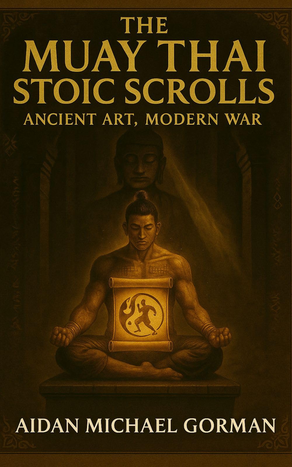 The Muay Thai Stoic Scrolls
