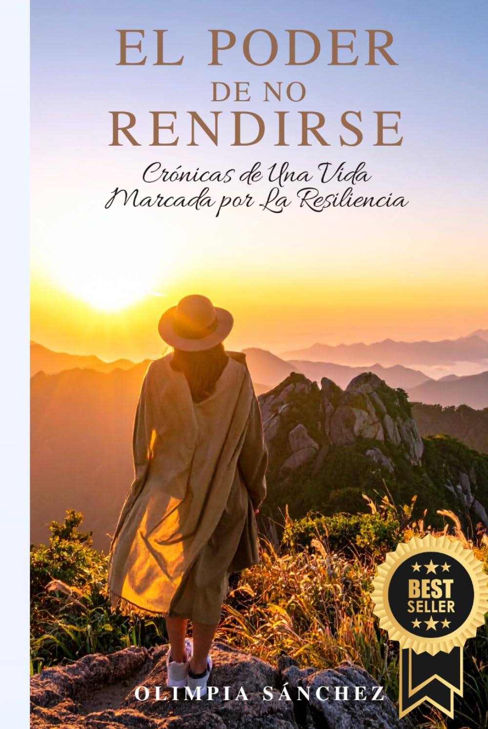 EL PODER DE NO RENDIRSE: Crónicas de Una Vida Marcada por La Resiliencia
