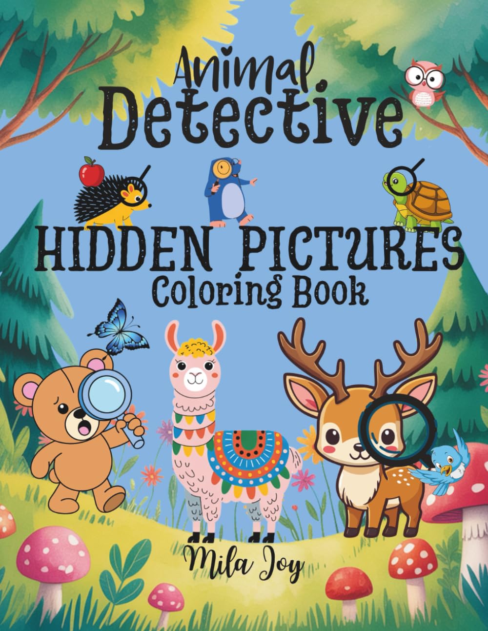 Animal Detective: Hidden Pictures. A Playful Look-and-Color Adventure for Little Kids Ages 2–5