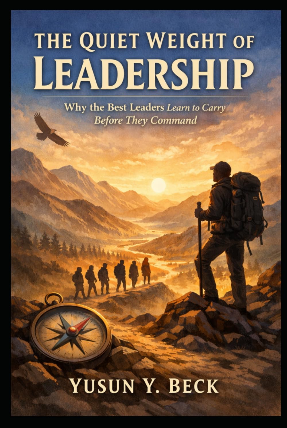 The Quiet Weight of Leadership: Carrying Responsibility with Integrity, Humanity, and Purpose