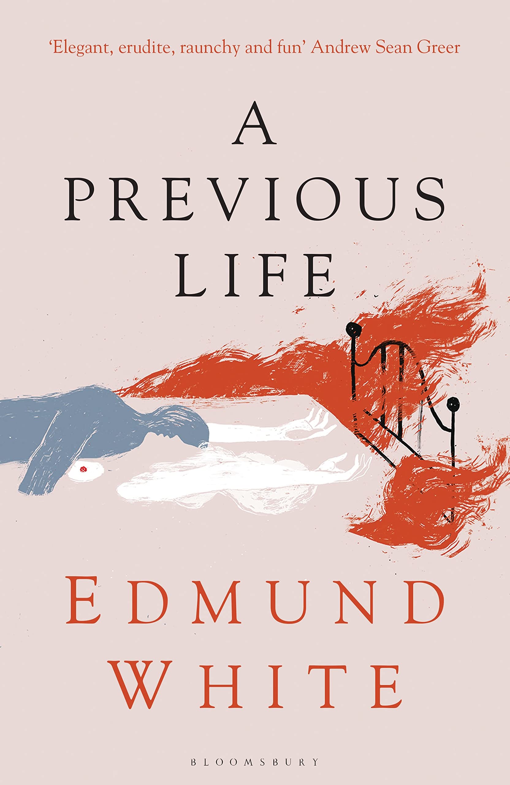 A Previous Life Another Posthumous Novel by Edmund White (Paperback Book)