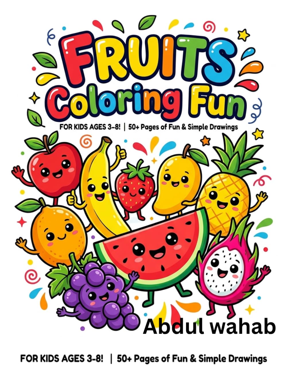 Fruits Coloring Fun for Kids: A Fun and Easy Fruit Coloring Book with Names for Kids Ages 3–8 | Simple Bold Designs for Toddlers and Preschoolers