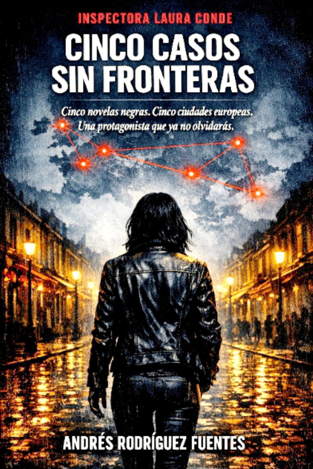 CINCO CASOS SIN FRONTERAS - Cinco novelas negras. Una protagonista que ya no olvidarás.: LA CASA QUIETA - ASESINATO EN EL CALLEJÓN DEL ORO - TRAMPA ... (INSPECTORA LAURA CONDE - Novela negra)