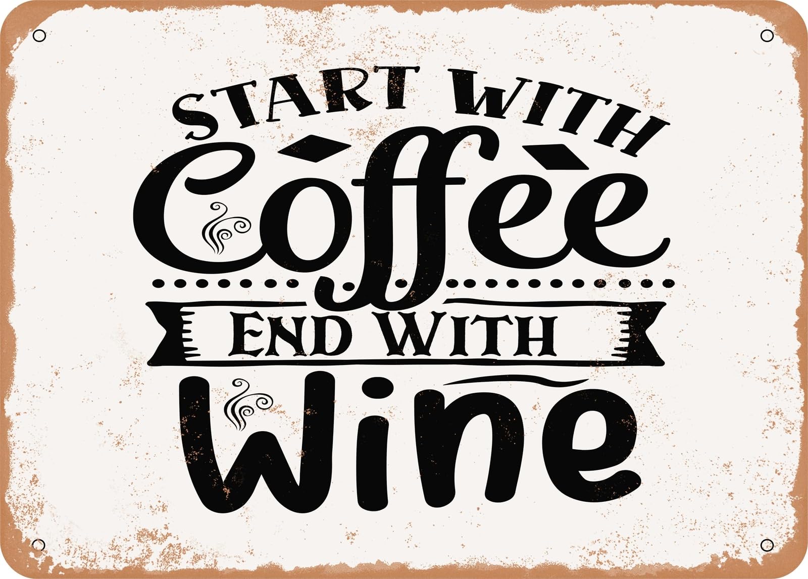Miaomansenstore Metal Sign - Start With Coffee End With Wine - Vintage Look Sign Home Decor