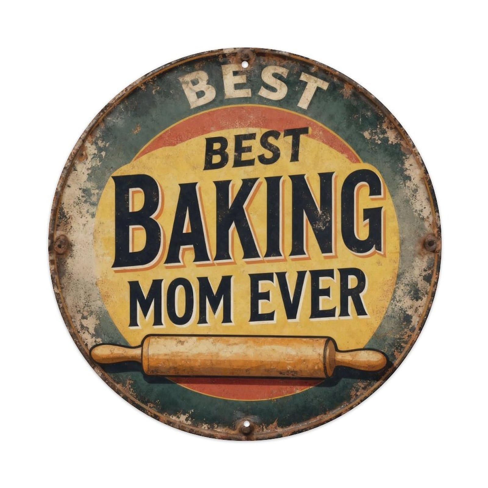 Best Baking Mom Ever Metal Tin Sign Plaque