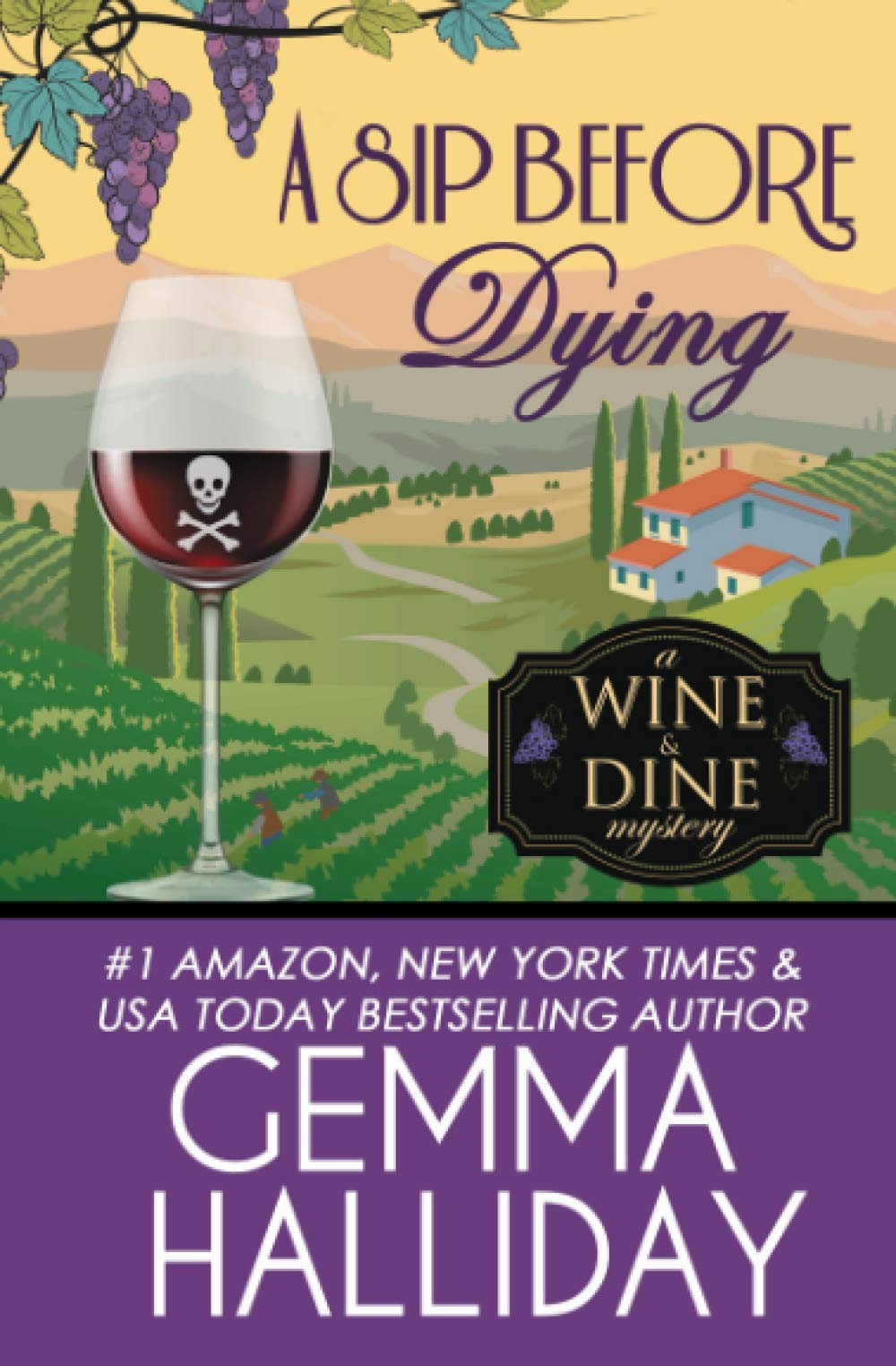 A Sip Before Dying: 1 (Wine & Dine Mysteries)