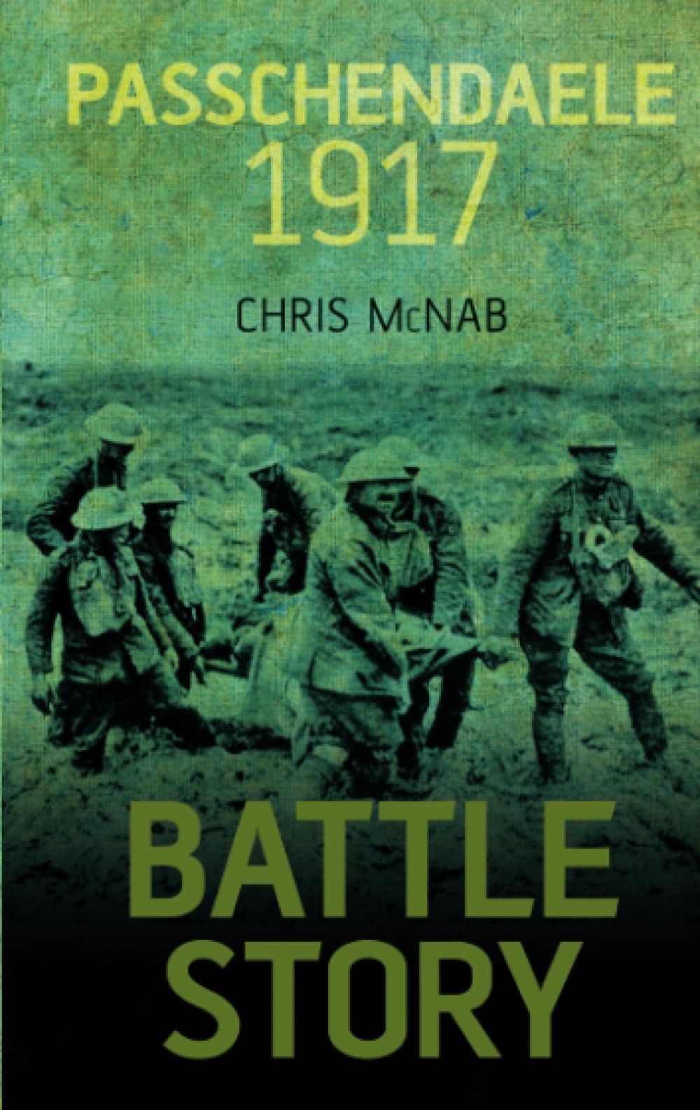 Battle Story: Passchendaele 1917