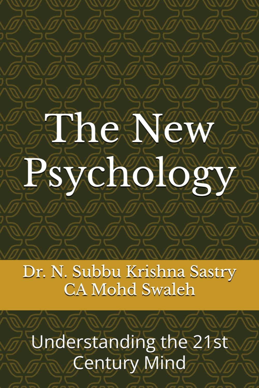 The New Psychology: Understanding the 21st Century Mind