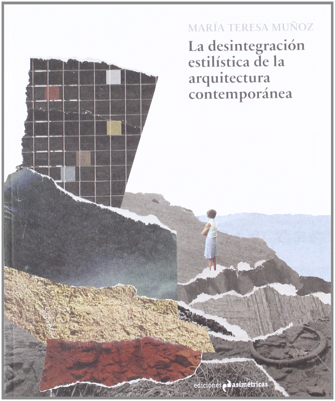 La desintegración estilística pour comprendre l'architecture moderne