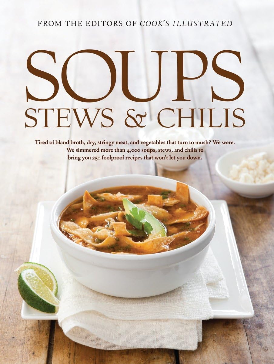 Soups Stews & Chilis Hardcover – October 1, 2010