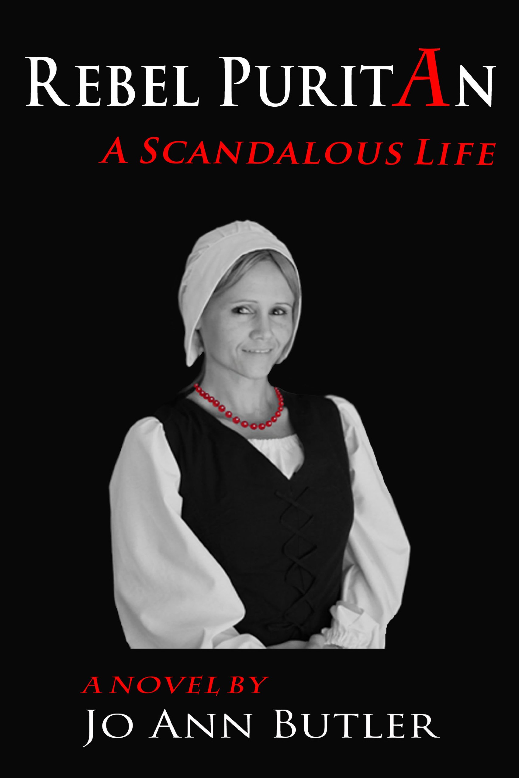 Rebel Puritan (A Scandalous Life Book 1)