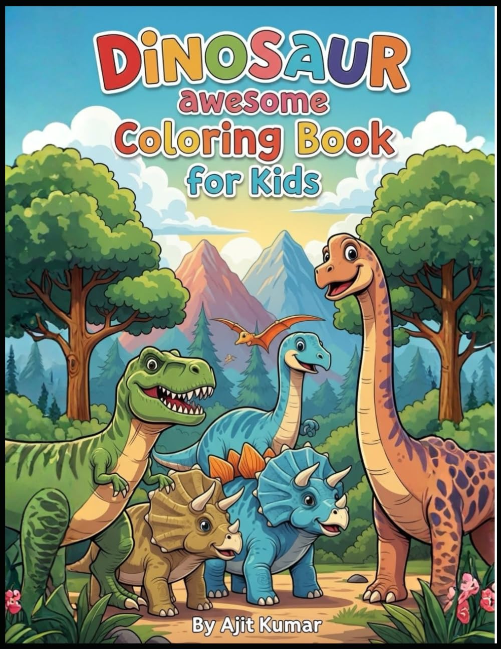 Dinosaur Coloring Book for Kids | Cute Cartoon Dinosaurs Coloring Book for Preschool & Early Learners (Ages 3–8)