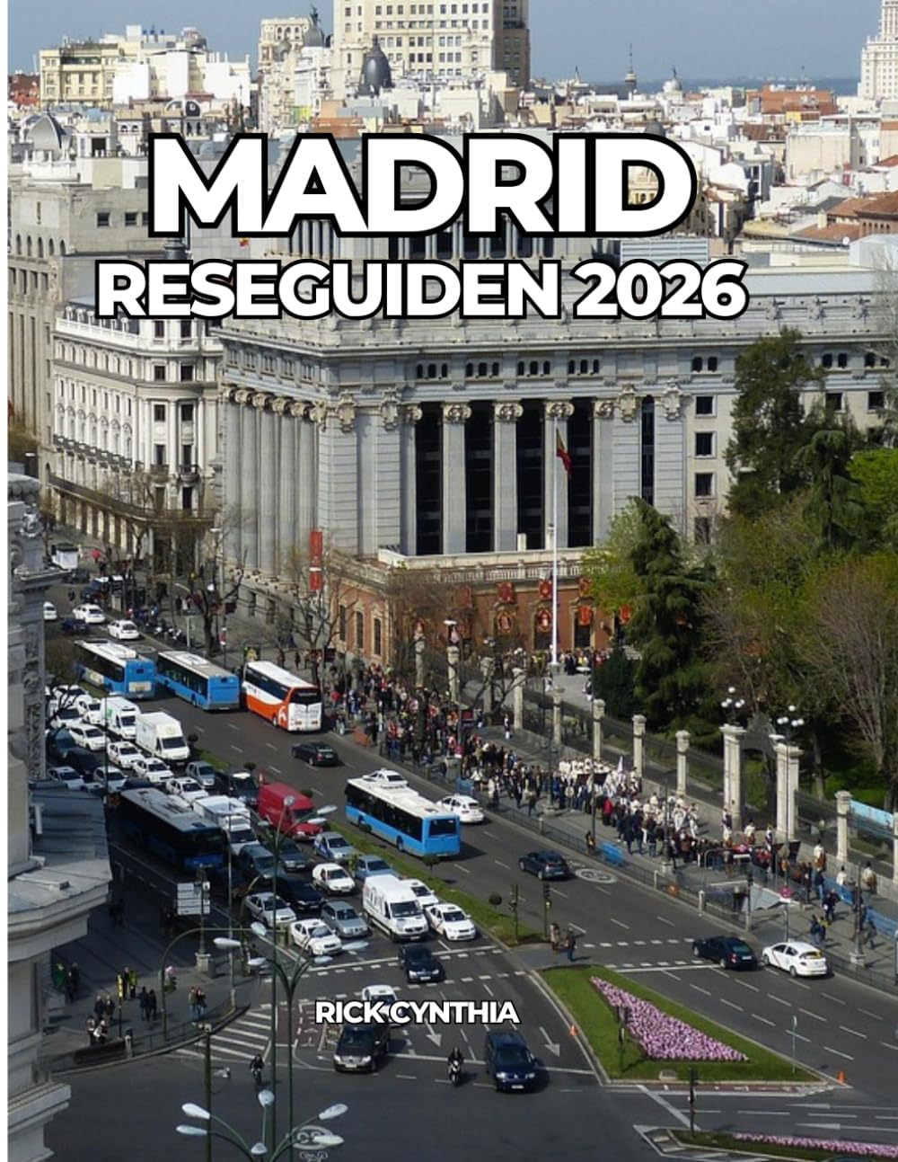 MADRID RESEGUIDEN 2026: Din viktigaste guide för att utforska Madrid som en lokalinvånare