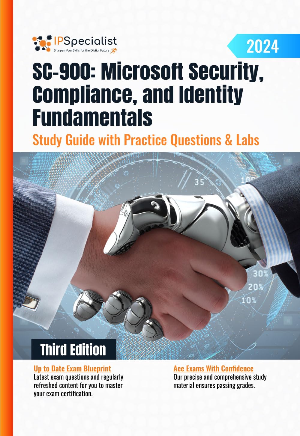 SC-900: Microsoft Security, Compliance, and Identity Fundamentals Study Guide with Practice Questions & Labs: Third Edition - 2024