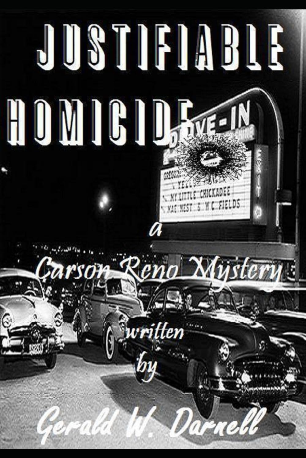 Justifiable Homicide (Carson Reno Mystery Series)