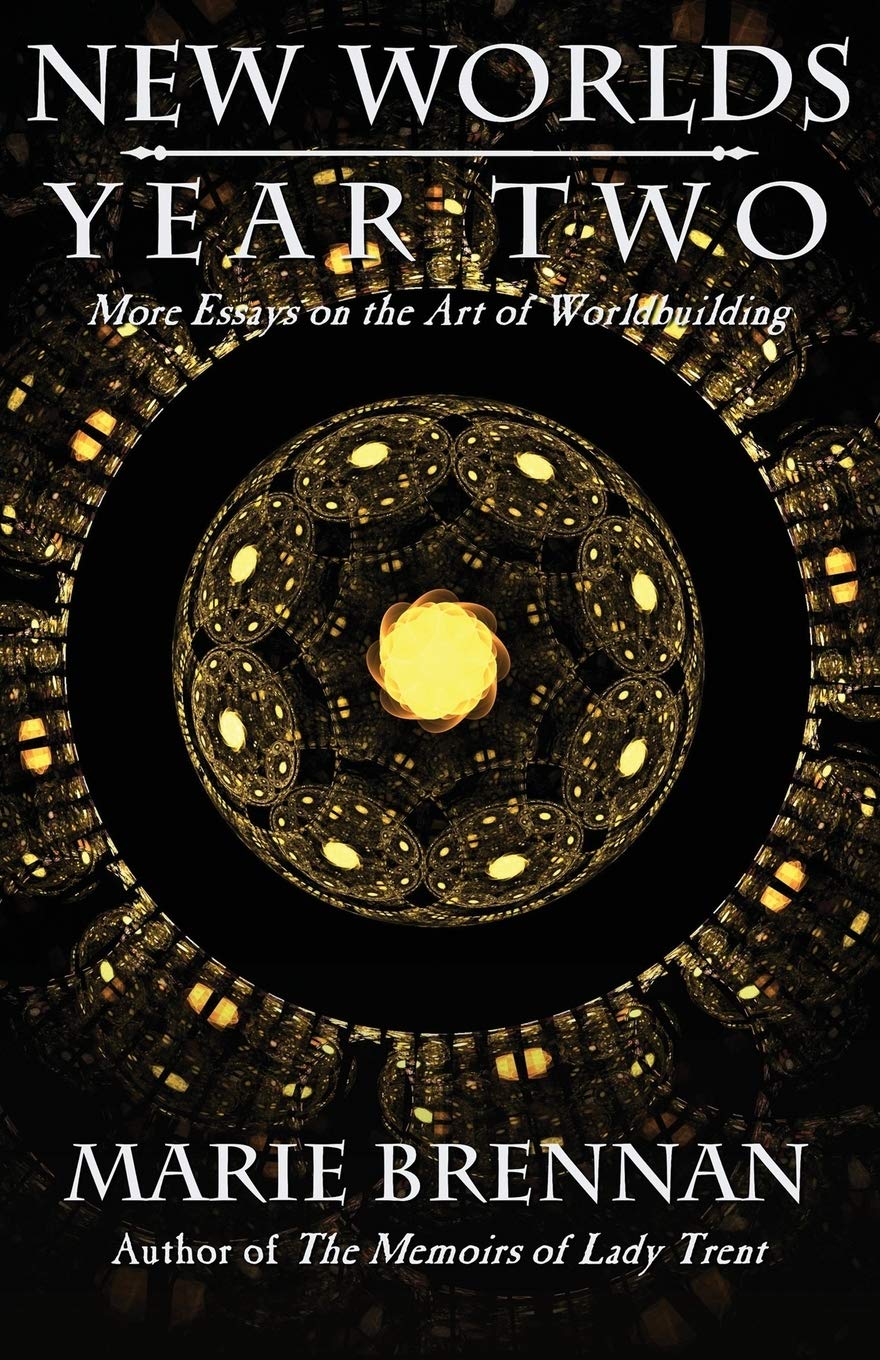 New Worlds, Year Two: More Essays on the Art of Worldbuilding: 2