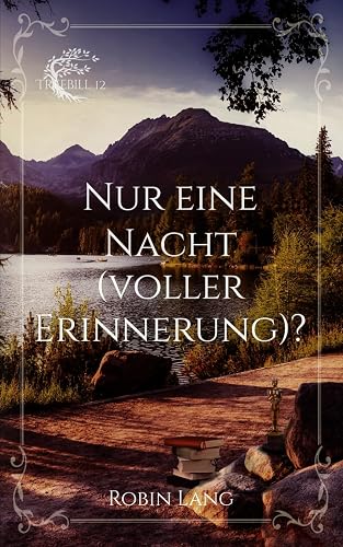 Nur eine Nacht (voller Erinnerung)? (Treebill)