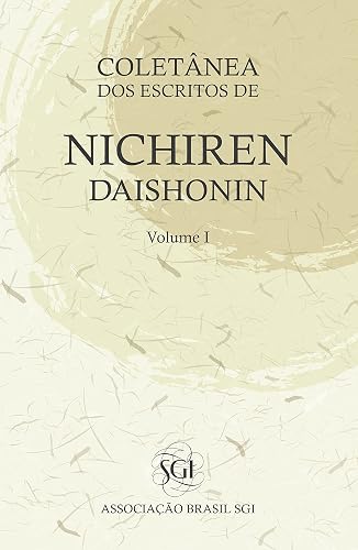 Coletânea dos Escritos de Nichiren Daishonin — v.1