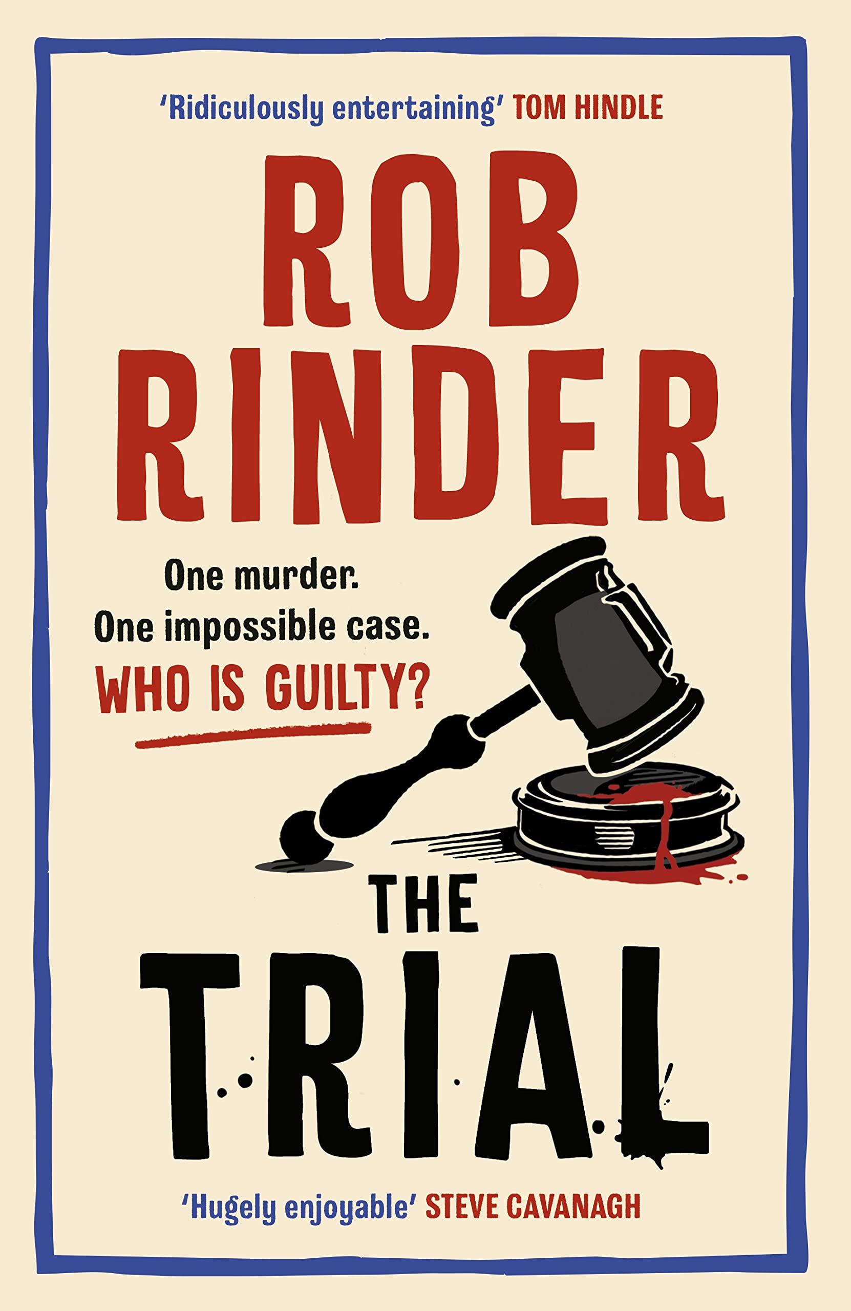 The Trial: The No. 1 bestselling whodunit by Britain’s best-known criminal barrister