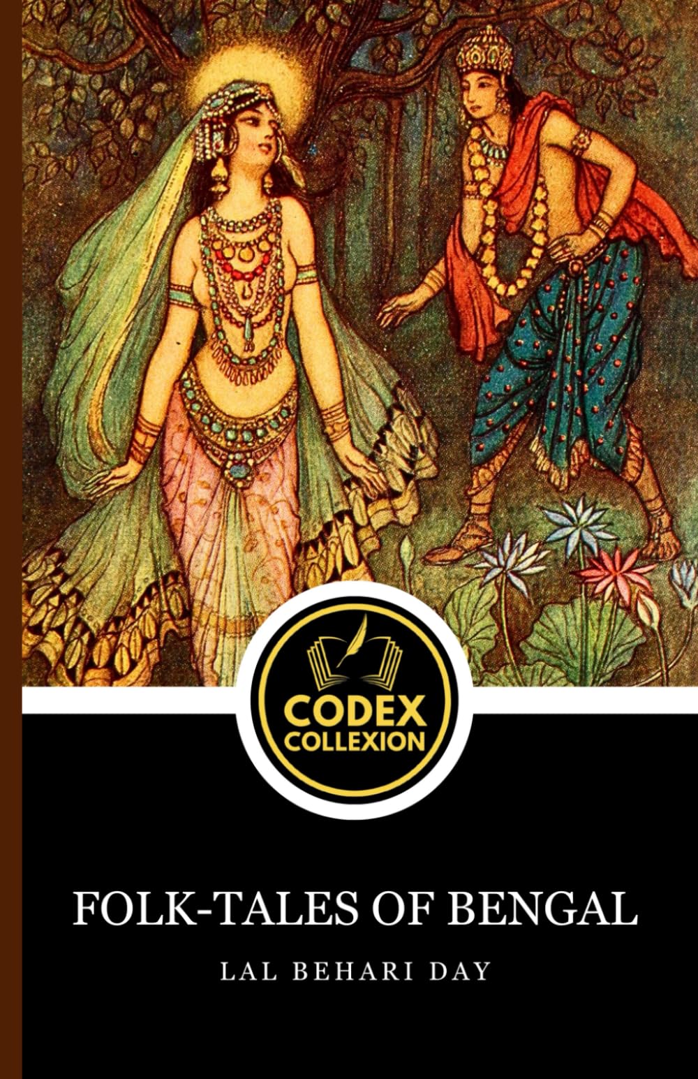 Folk-Tales of Bengal: Classic Children's Literature and Fantasy Folklore: The Magic of Bengal’s Storytelling Tradition