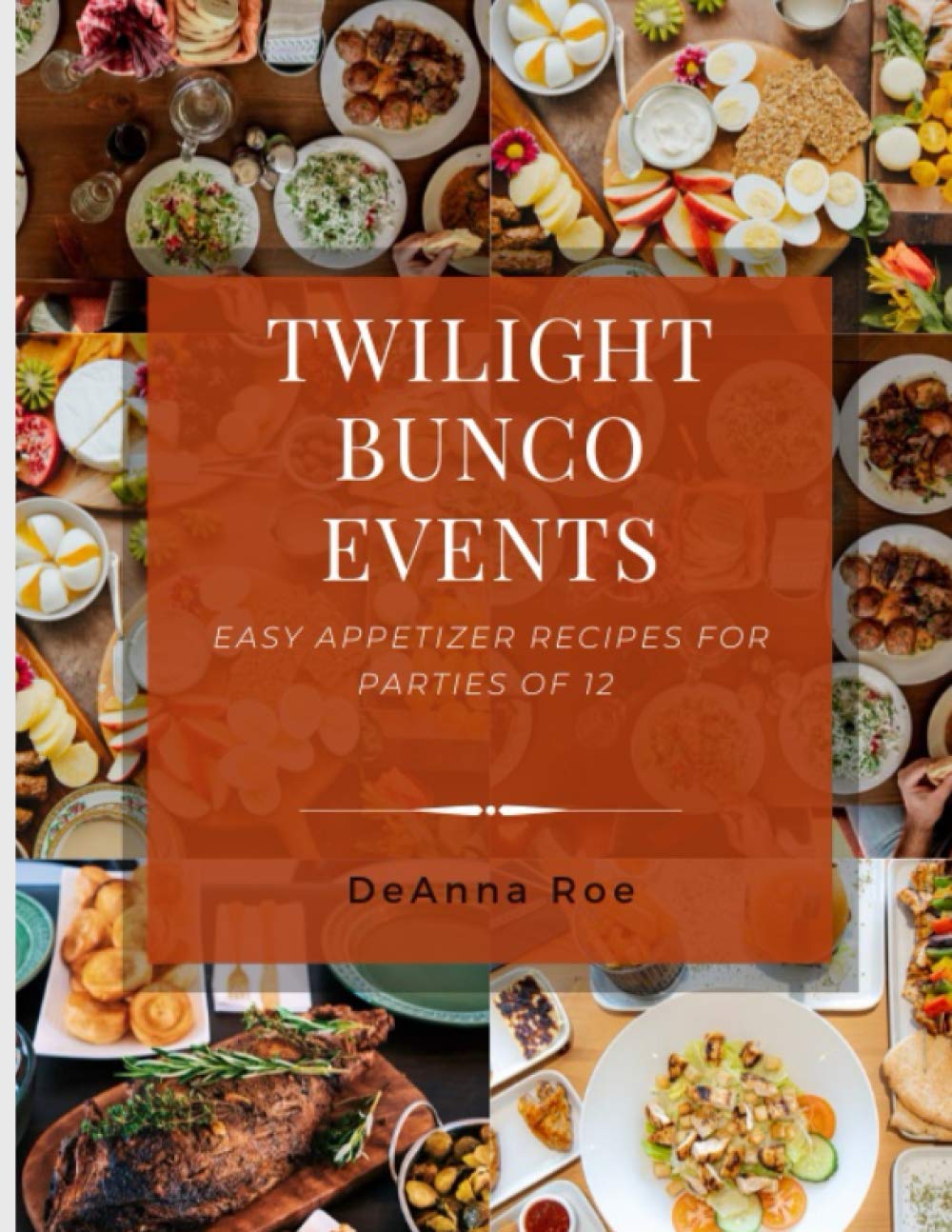 Buy Twilight Bunco Events Easy Appetizer Recipes for Parties of 12 With Complete Rules and Tons