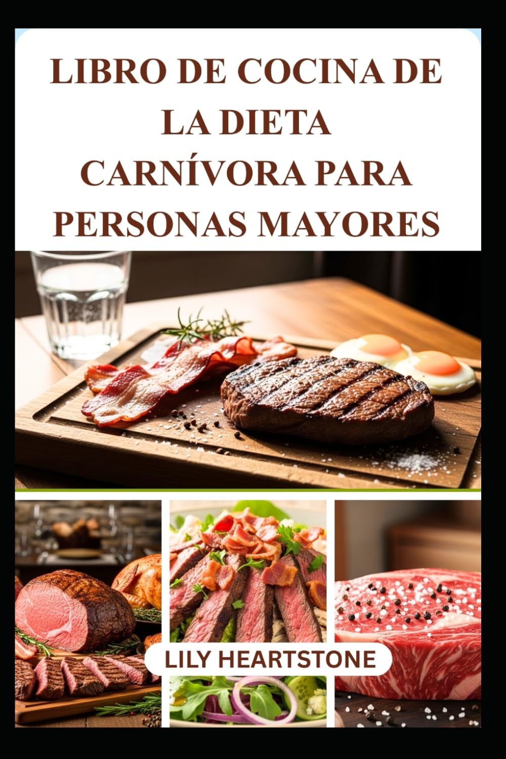 LIBRO DE COCINA DE LA DIETA CARNÍVORA PARA PERSONAS MAYORES: Deliciosas recetas para aumentar la energía y la vitalidad