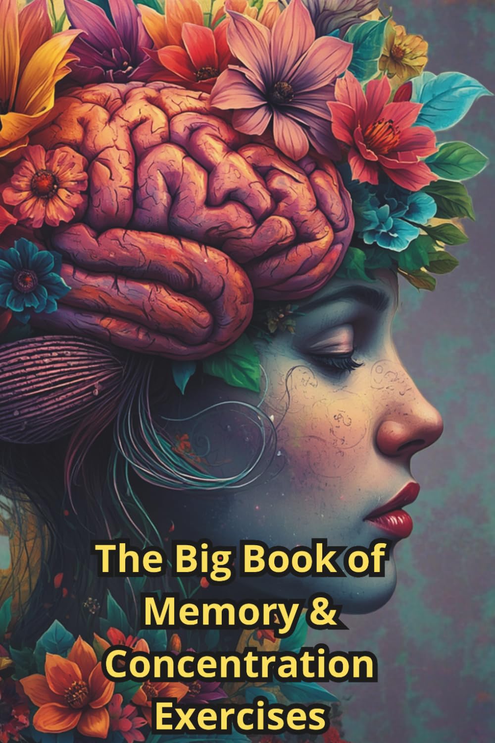 The Big Book of Memory & Concentration Exercises: Over 80 Pages of Exercises for Seniorsm