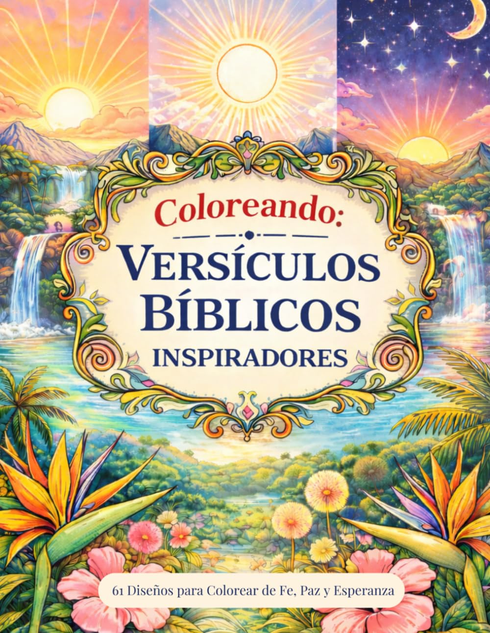 Coloreando: Versículos Bíblicos Inspiradores: Libro Cristiano para Colorear con Escrituras de Esperanza, Fe y Fortaleza