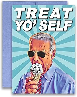 Joe Biden Inspired Parody Card Treat Yo' Self Birthday Celebration Congrats Card 5x7 inches w/Envelope
