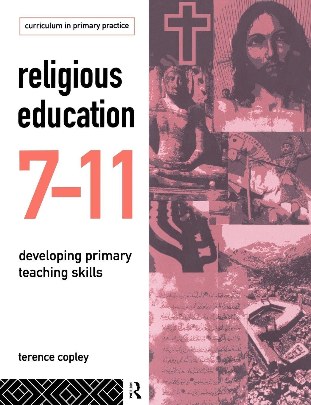 Religious Education 7-11: Developing Primary Teaching Skills (State of Welfare)