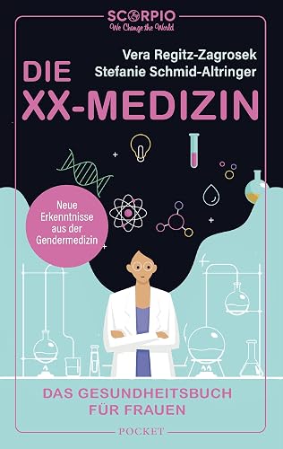 Die XX-Medizin: Das Gesundheitsbuch für Frauen – Neue Erkenntnisse aus der Gendermedizin