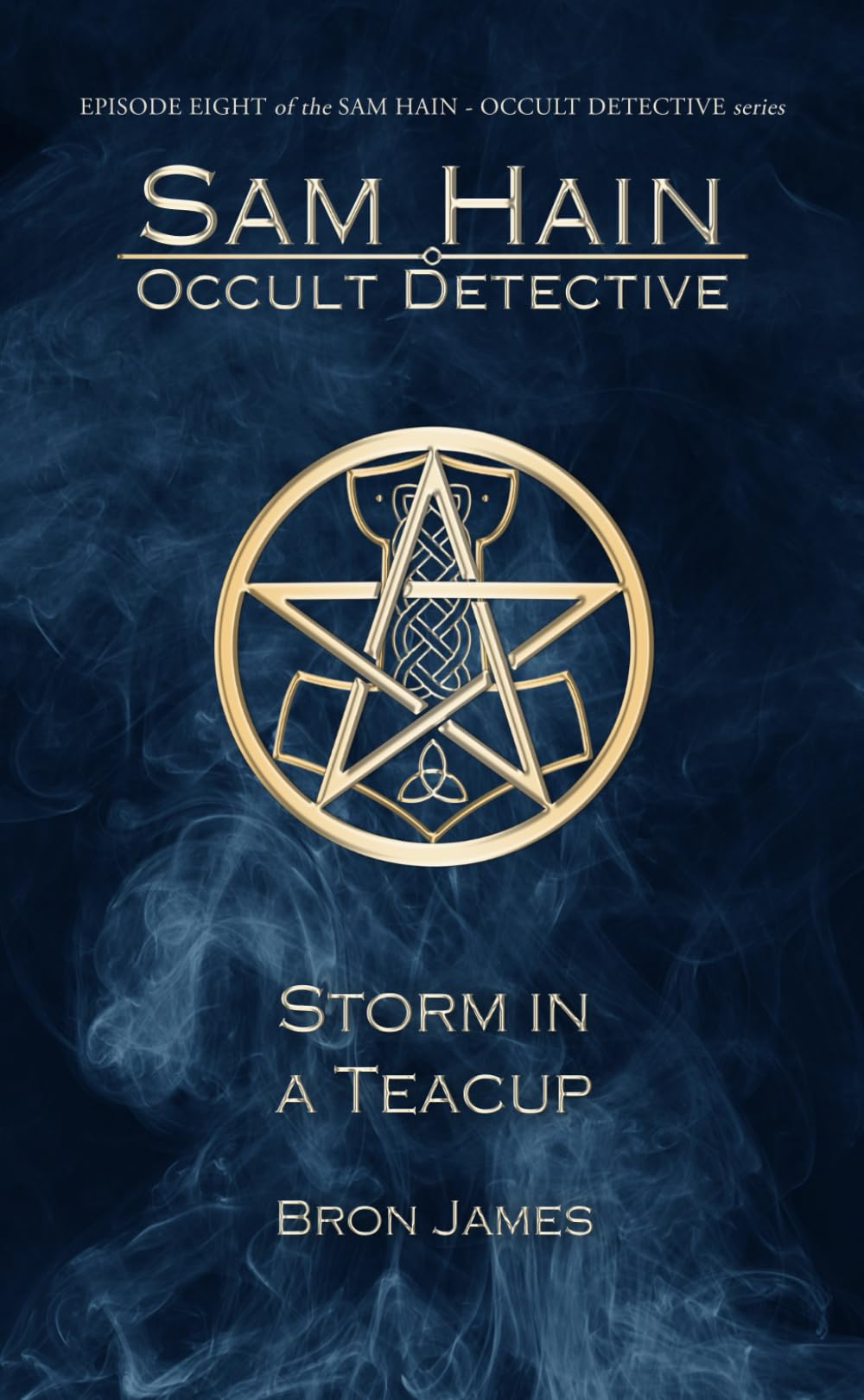 Storm in a Teacup (Sam Hain - Occult Detective #8)