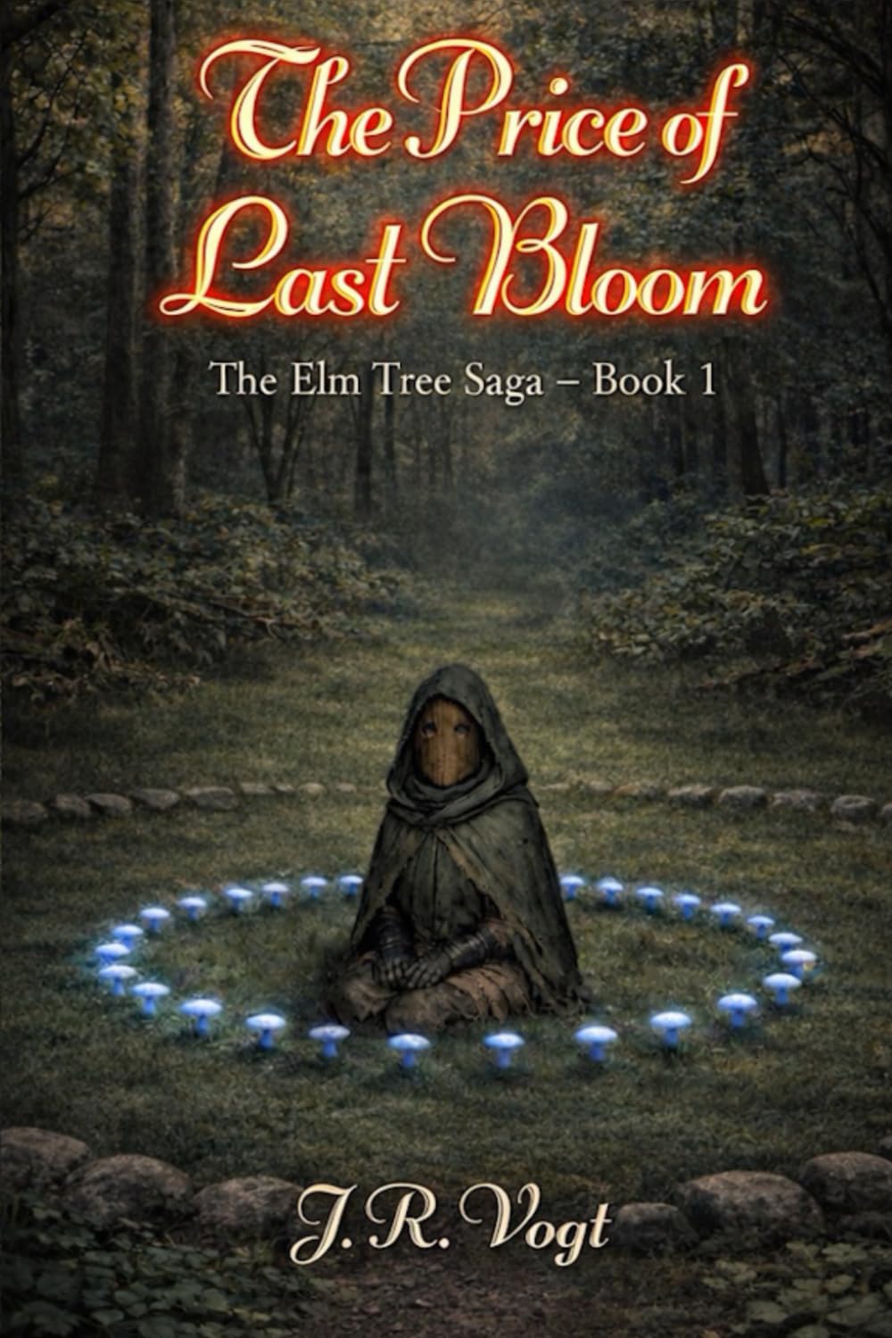 The Price of Last Bloom: The Elm Tree Saga - Book 1