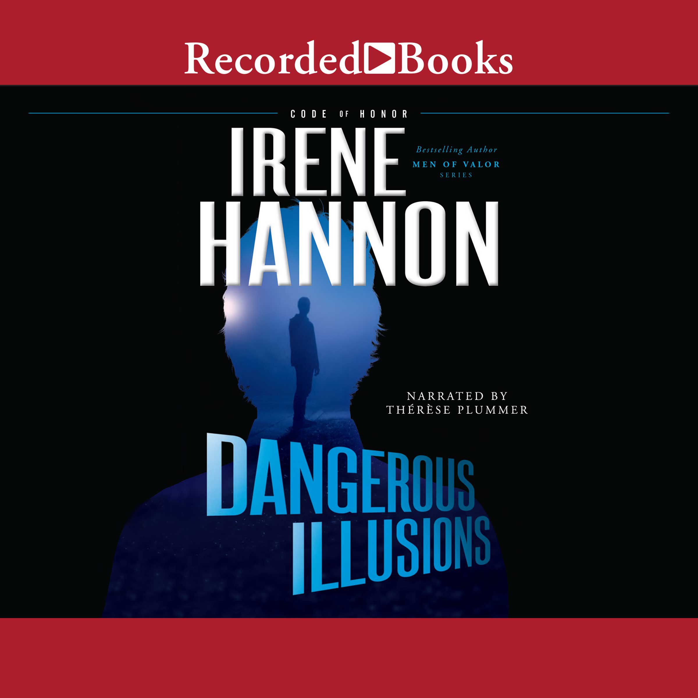 Dangerous Illusions: Code of Honor, Book 1