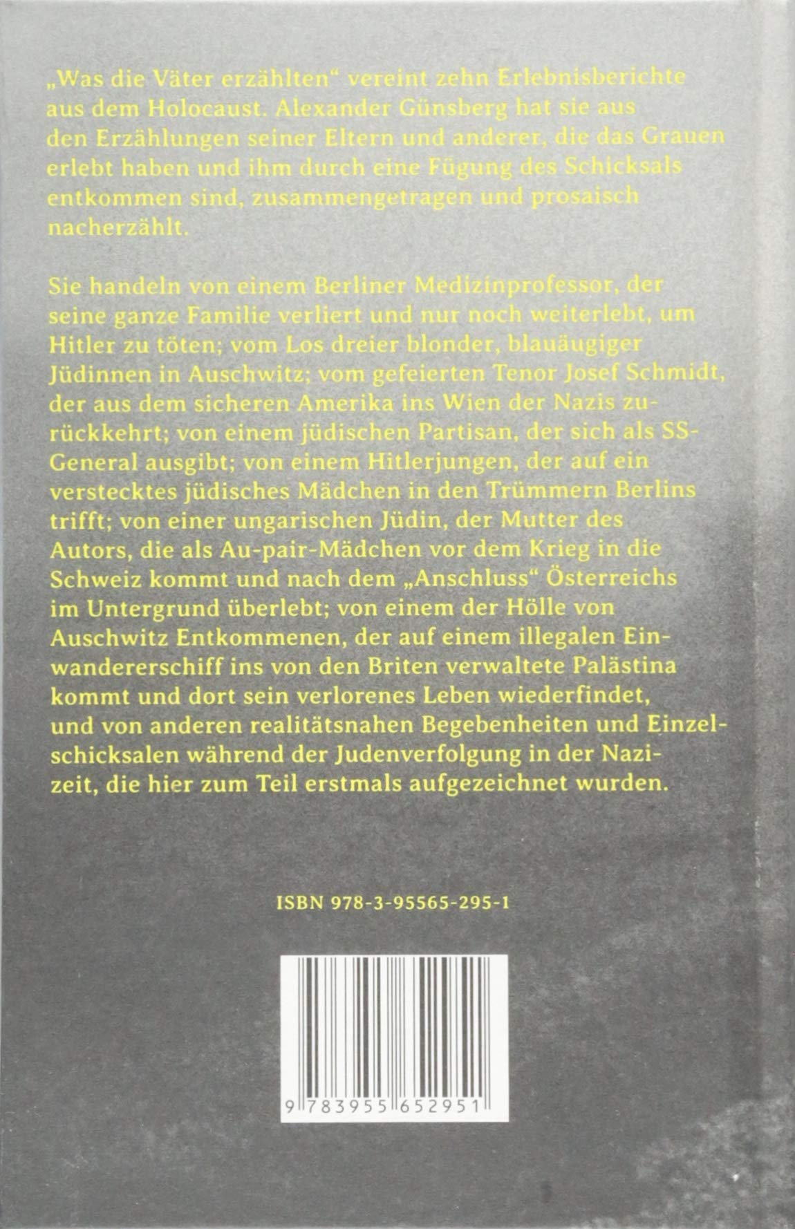 Was die Väter erzählten: Wunder des Überlebens im Holocaust