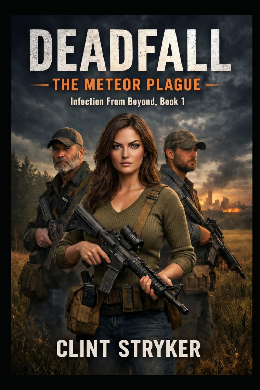 Deadfall: the Meteor Plague: Infection from beyond, Book 1