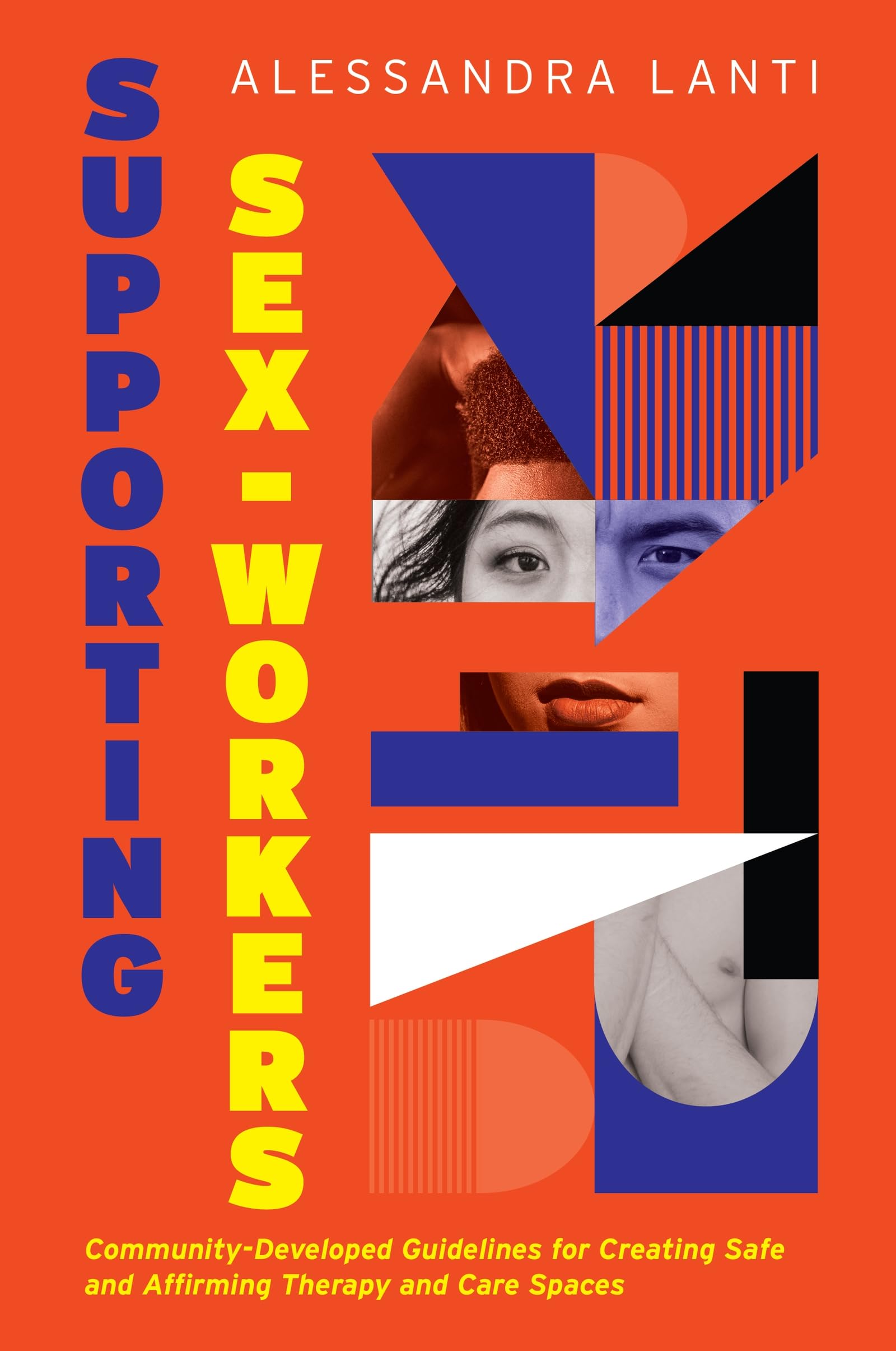 Supporting Sex Workers: Community-Developed Guidelines for Creating Safe and Affirming Therapy and Care Spaces