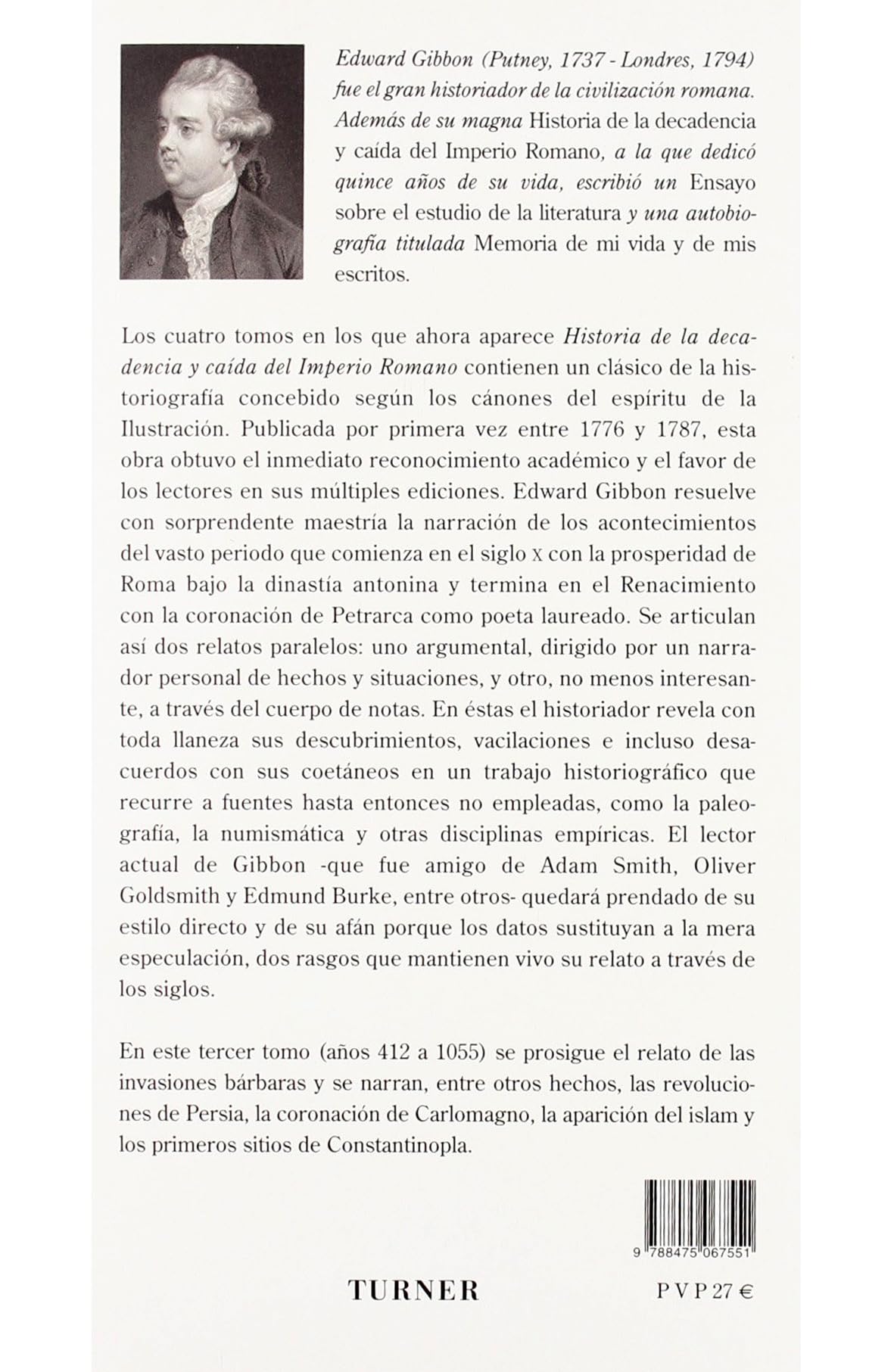 Historia de la decadencia y caída del Imperio Romano. Tomo III: Invasiones de los bárbaros y revoluciones de Persia (años 445 a 642). Aparición del islam (años 412 a 1055): 3 (Biblioteca Turner)