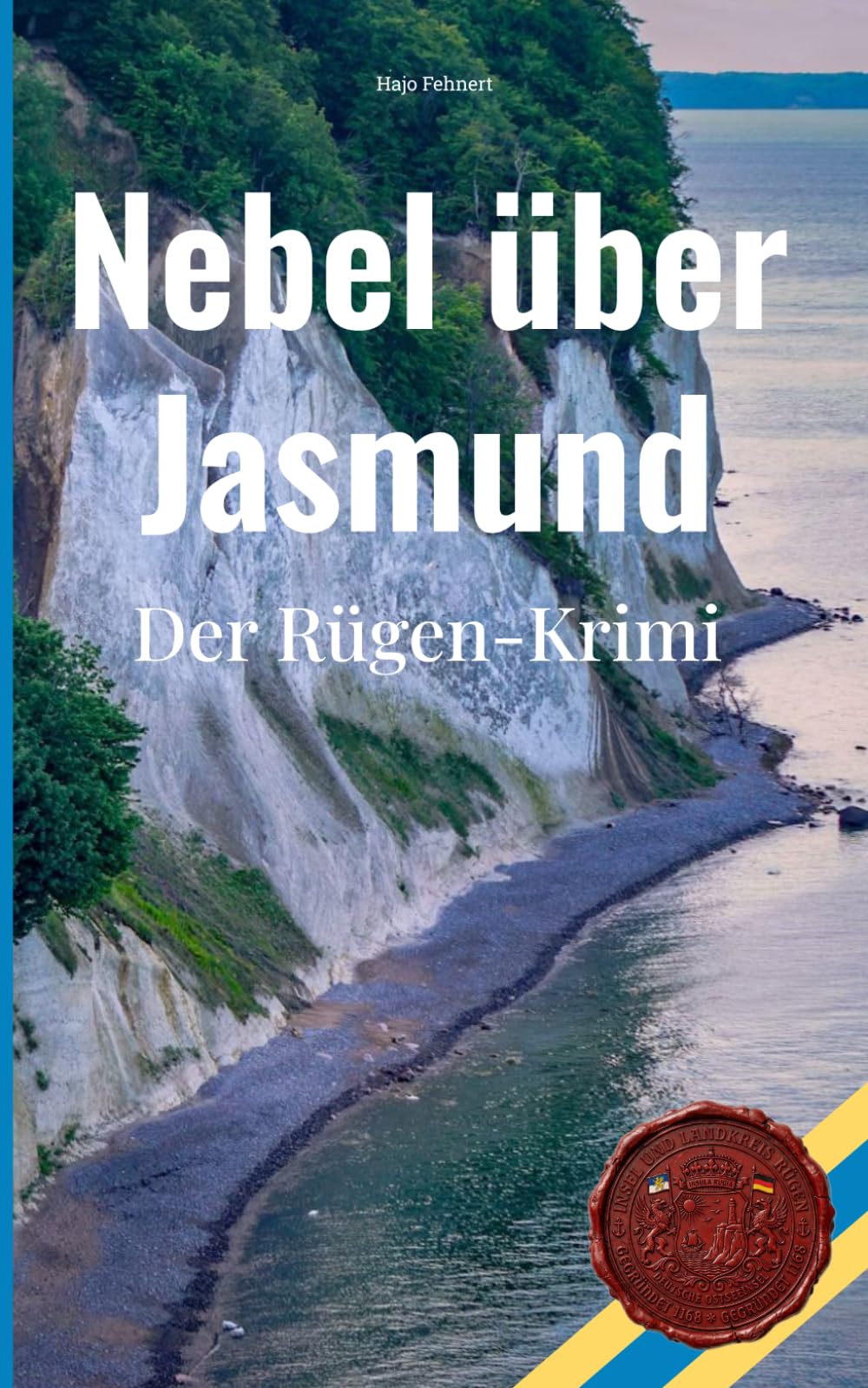 Nebel über Jasmund: Der Rügen-Krimi