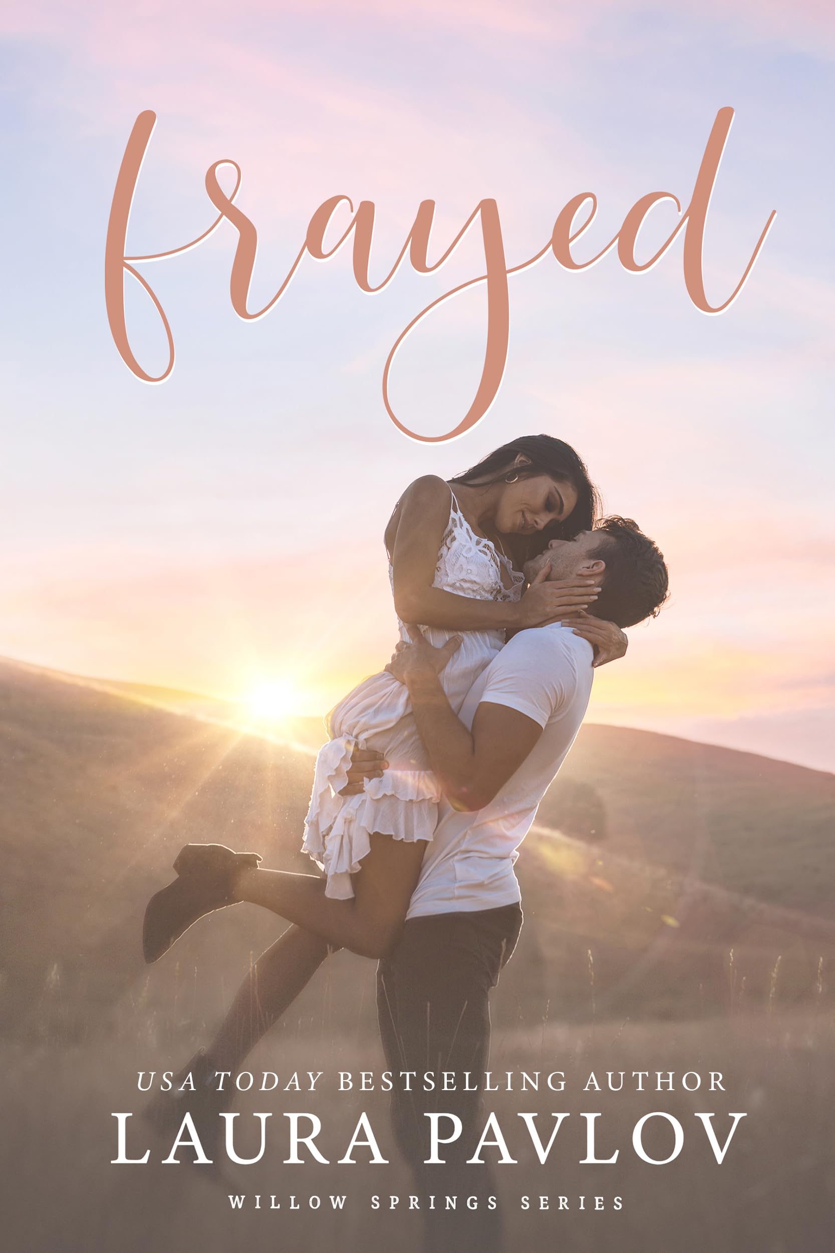 Intimate Small Town Sports Romance: Frayed (Willow Springs)