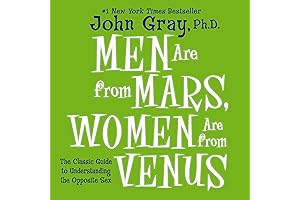 Men Are from Mars, Women Are from Venus: The Classic Guide to...