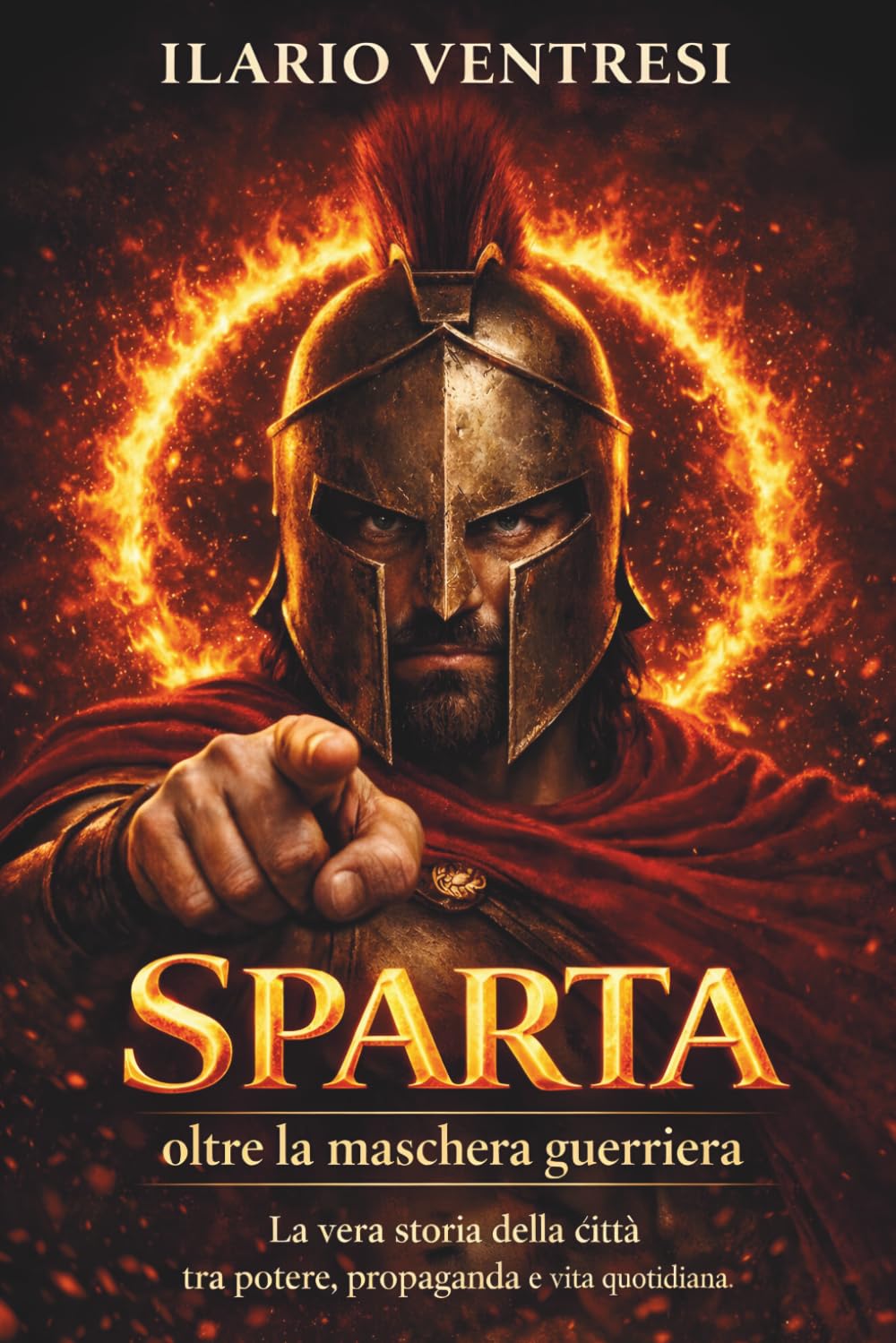 Sparta oltre la maschera guerriera: La vera storia della città tra potere, propaganda e vita quotidiana