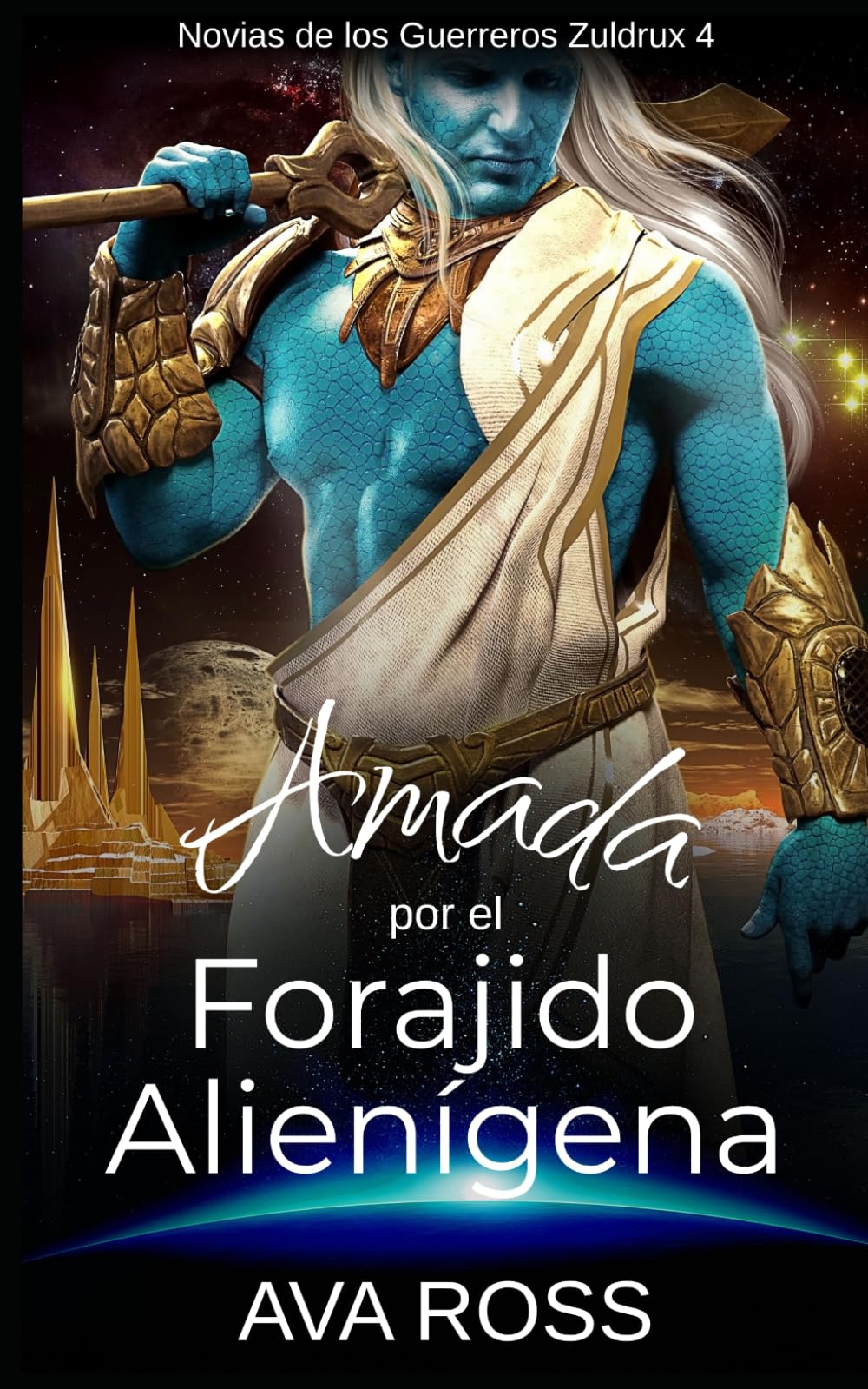 Amada por el Forajido Alienígena (Novias de los Guerreros Zuldrux)