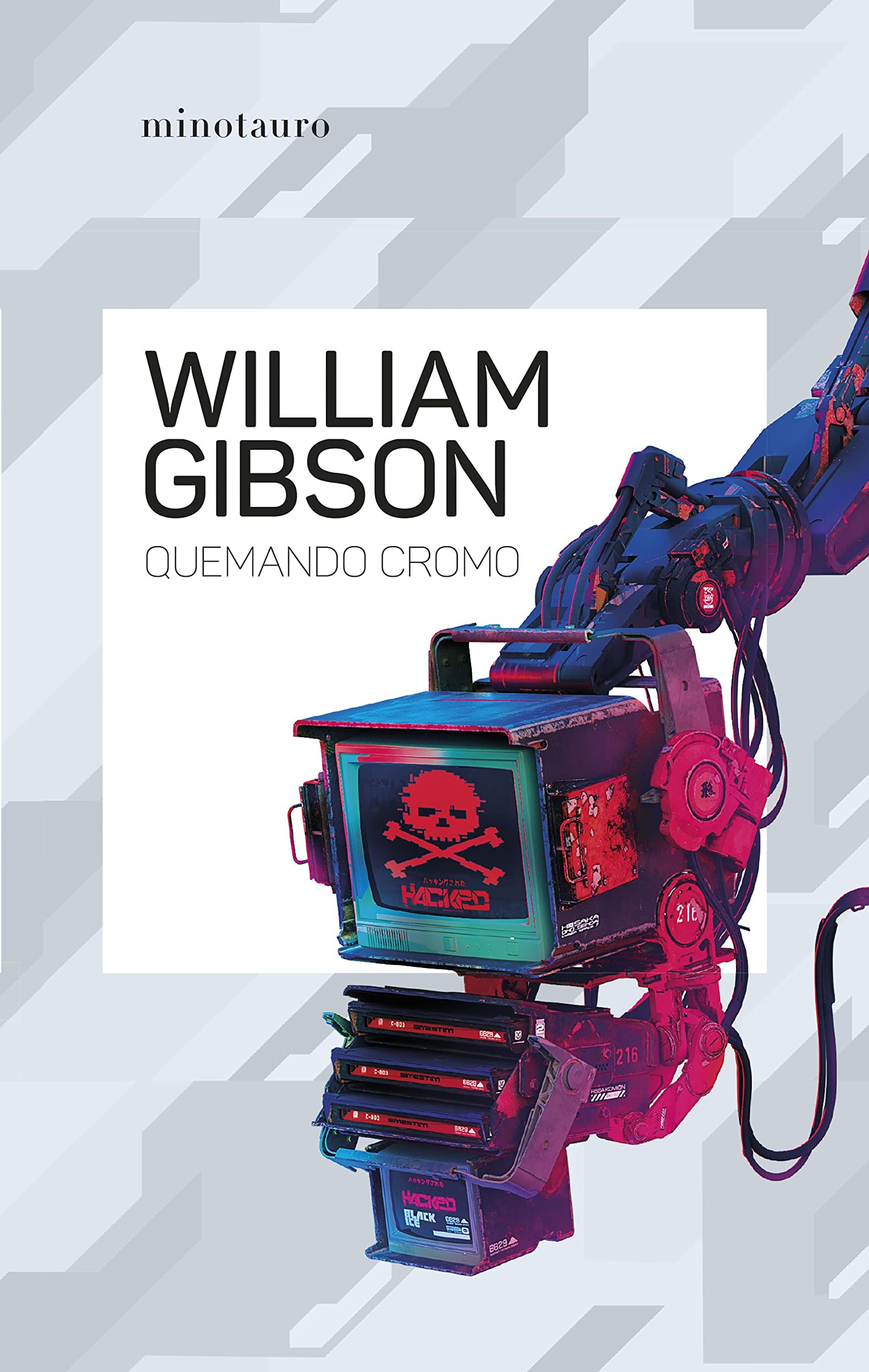 Quemando cromo (Biblioteca William Gibson)